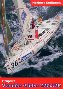 Buch Vendée Globe 2004 Norbert Sedlacek Innovation Yachts Shipyard